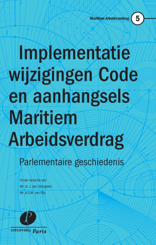 Implementatie wijzigingen Code en aanhangsels Maritiem Arbeidsverdrag