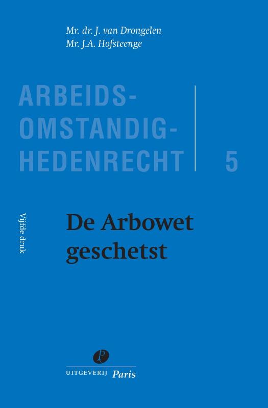 De Arbowet geschetst