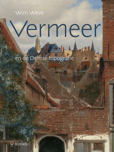 Vermeer en de Delftse topografie