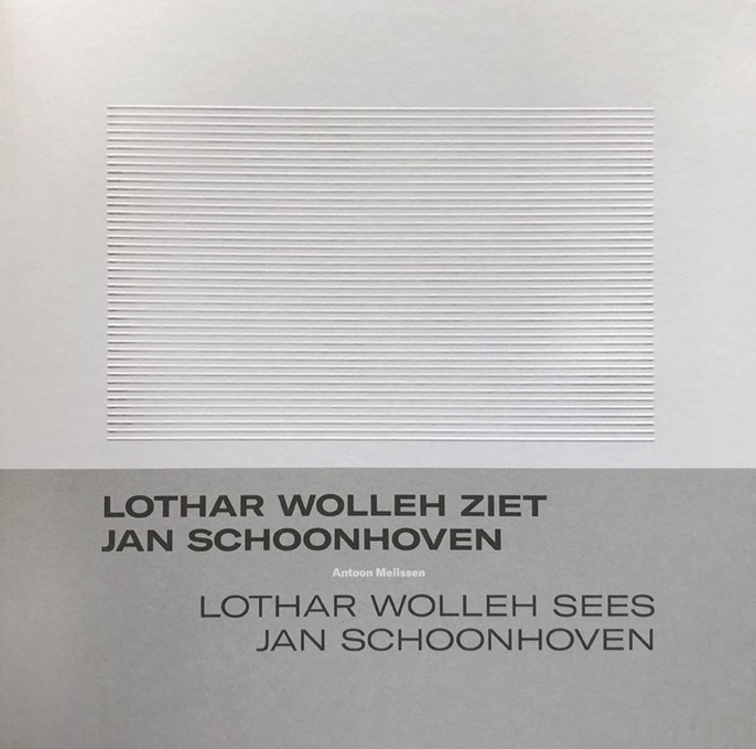 Lothar Wolleh ziet Jan Schoonhoven / Lothar Wolleh sees Jan Schoonhoven