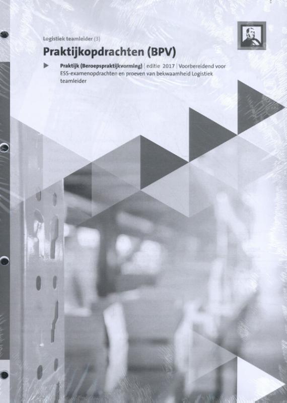 Praktijkopdrachten Logistiek teamleider (Logistiek)