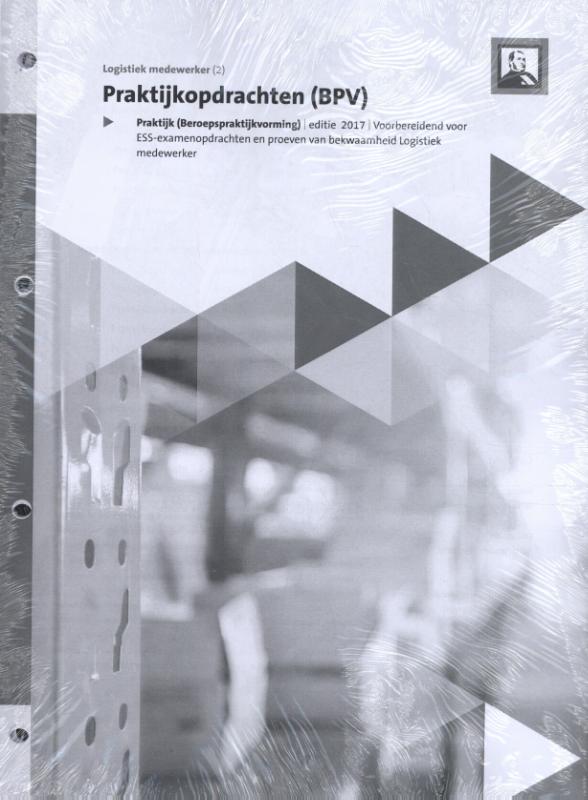 Praktijkopdrachten Logistiek medewerker (Logistiek)