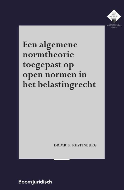 Een algemene normtheorie toegepast op open normen in het belastingrecht