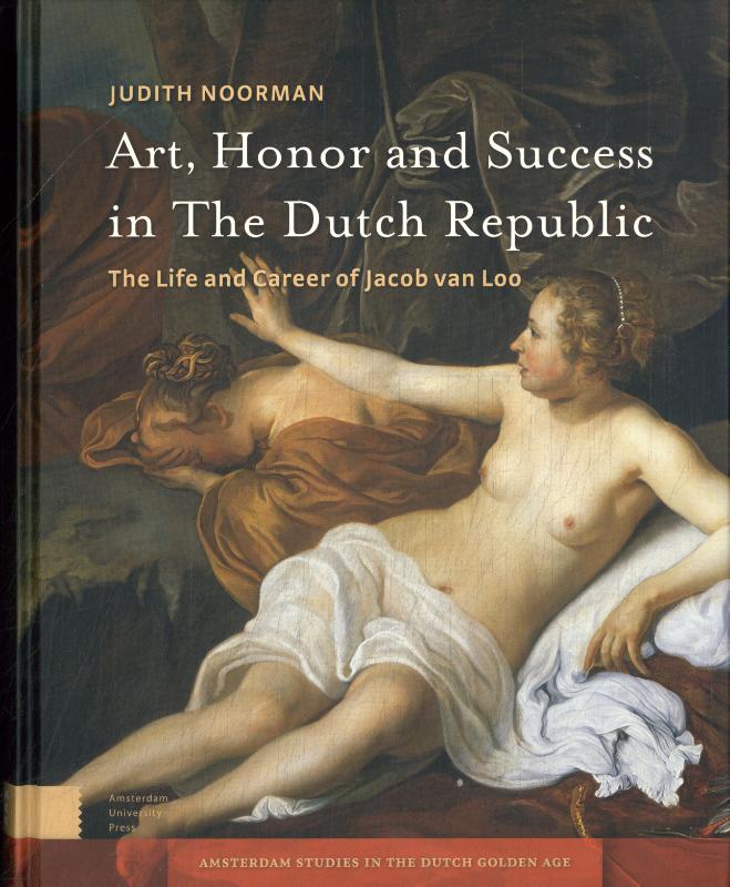 Art, Honor and Success in The Dutch Republic