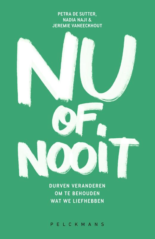Nu of nooit