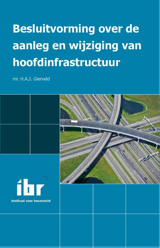 Besluitvorming over de aanleg en wijziging van hoofdinfrastructuur
