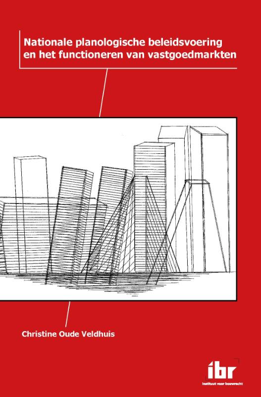 Nationale planologische beleidsvoering en het functioneren van vastgoedmarkten