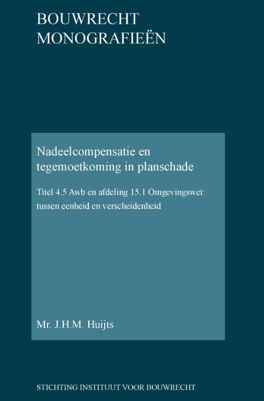 Nadeelcompensatie en tegemoetkoming in planschade