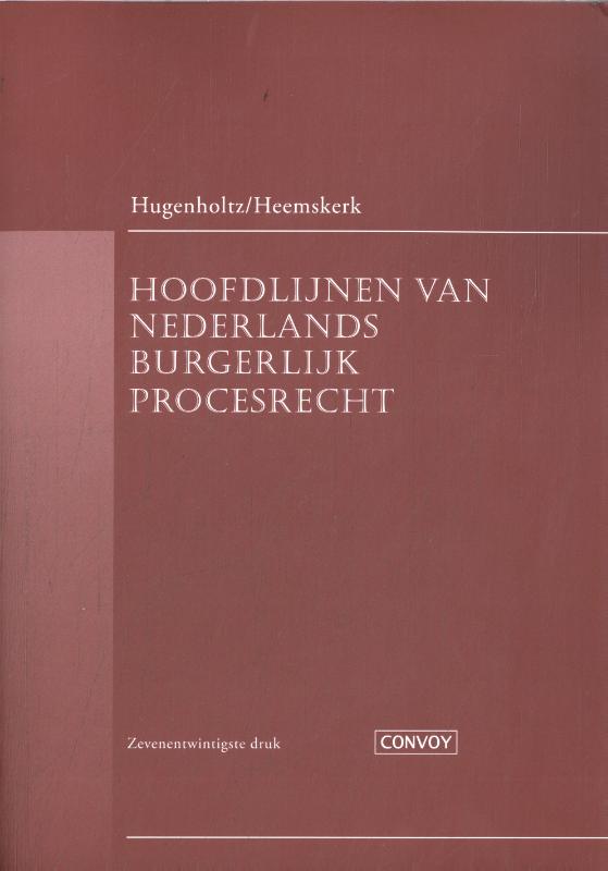 Hoofdlijnen van Nederlands burgerlijk procesrecht