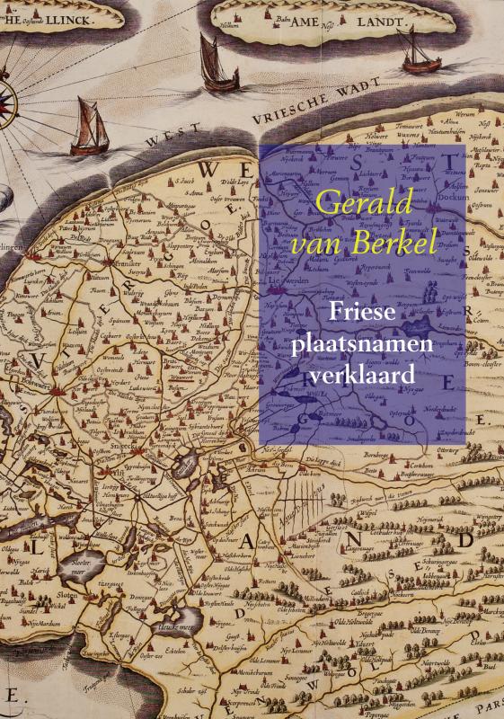 Friese plaatsnamen verklaard