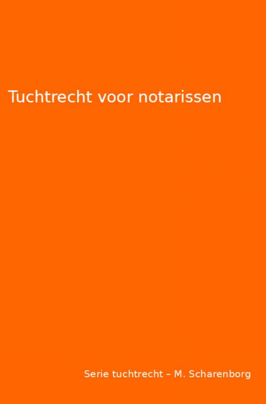 Tuchtrecht voor notarissen