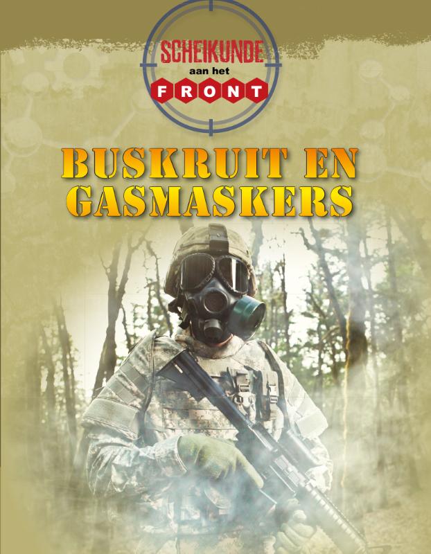 Buskruit en gasmaskers