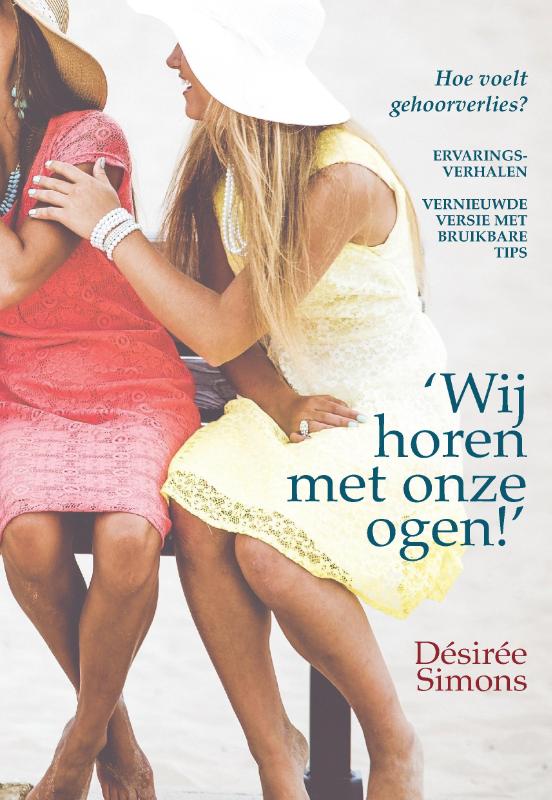 ‘Wij horen met onze ogen!’