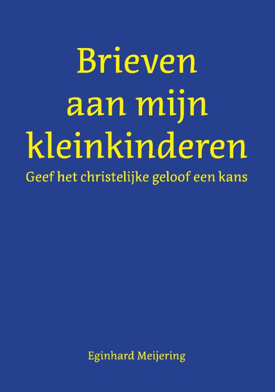 Brieven aan mijn kleinkinderen