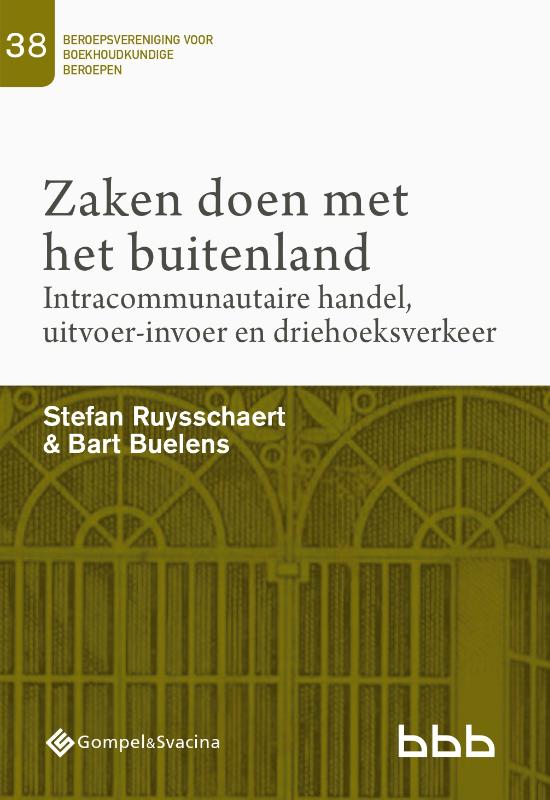 Zaken doen met het buitenland. Intracommunautaire handel, uitvoer-invoer en driehoeksverkeer
