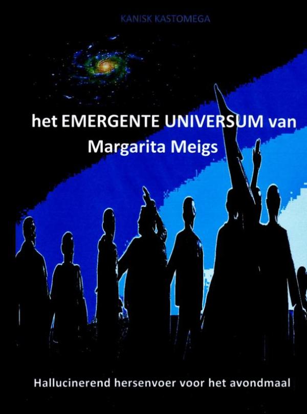 het EMERGENTE UNIVERSUM van Margarita Meigs