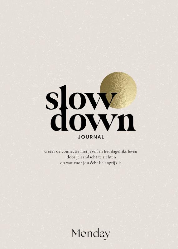 MONDAY Slow Down Journal
