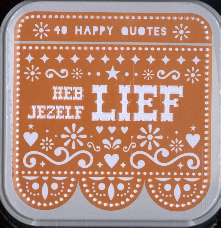 Happy quotes - Heb jezelf lief