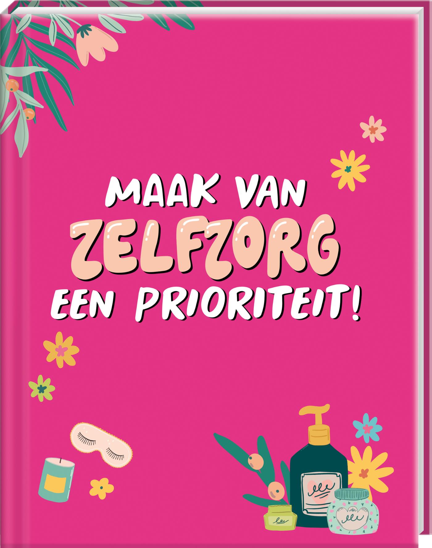 Maak van zelfzorg een prioriteit!