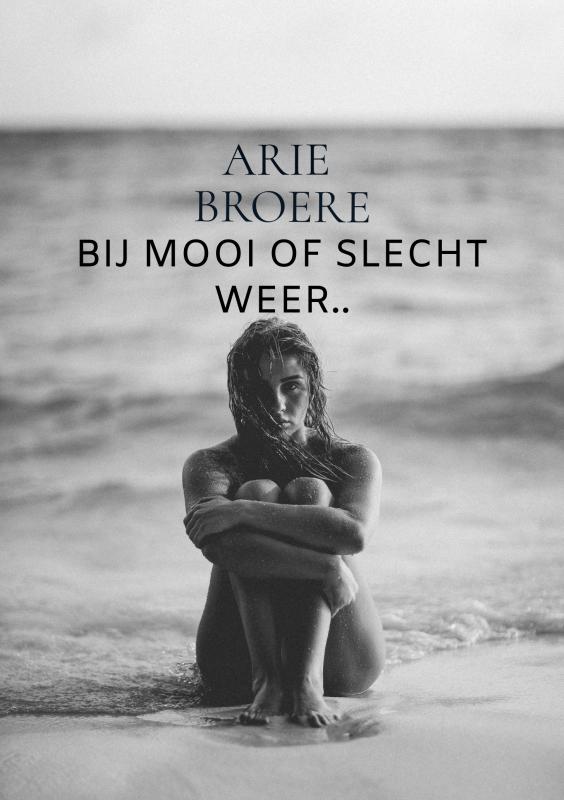 Bij mooi of slecht weer..