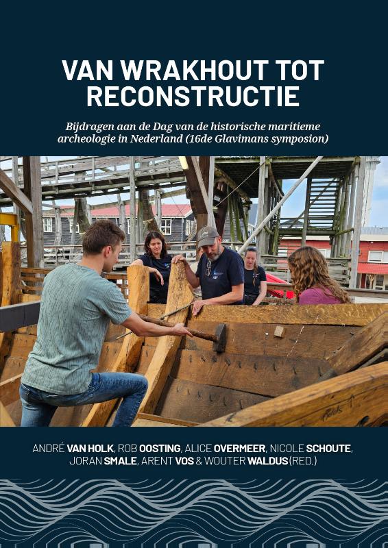 Van wrakhout tot reconstructie