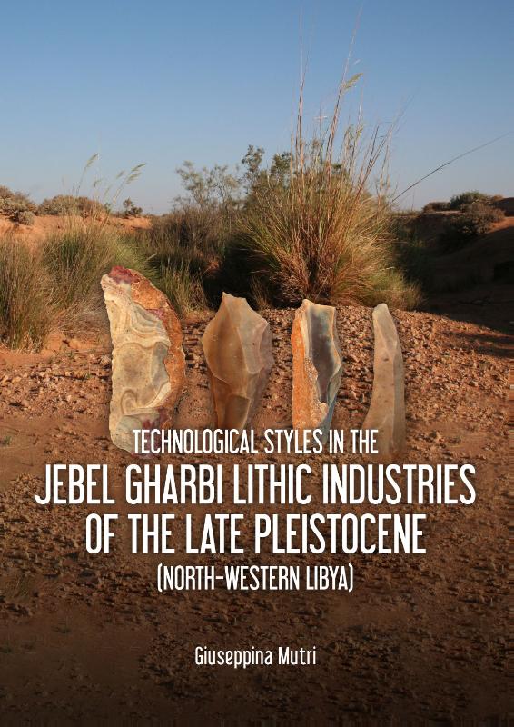Technological Styles in the Jebel Gharbi Lithic Industries of the Late Pleistocene (North-Western Libya)