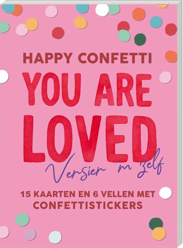 Happy Confetti - You are loved