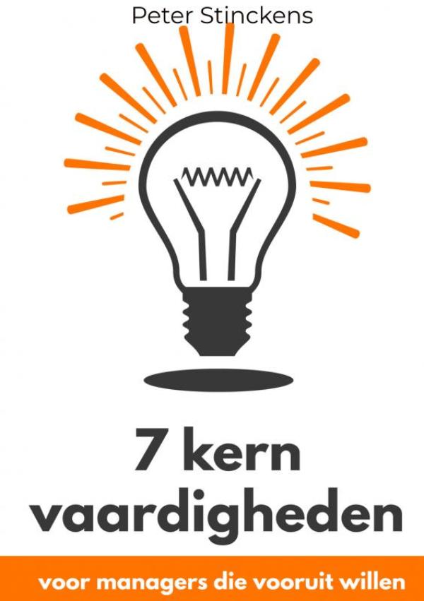 7 kern vaardigheden voor managers die vooruit willen