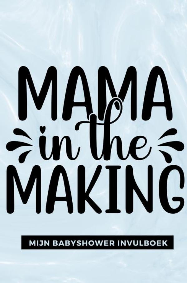 Mijn Babyshower Invulboek – Ook geschikt als Babyshower Gastenboek