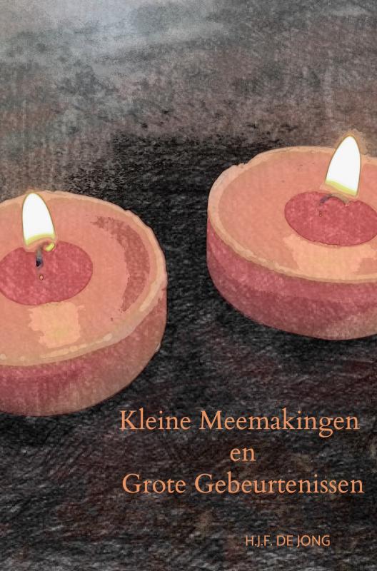 Kleine Meemakingen en Grote Gebeurtenissen