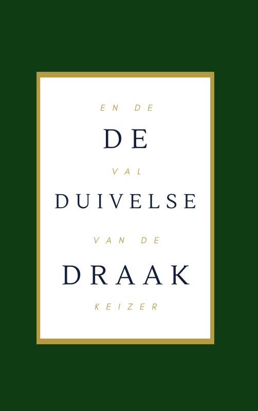De Duivelse Draak en de Val van de Keizer
