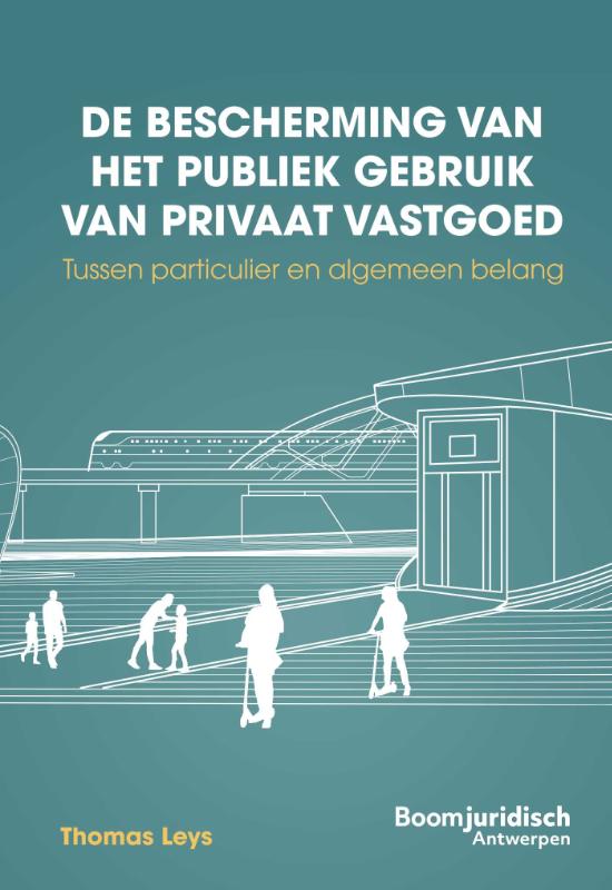 De bescherming van het publiek gebruik van privaat vastgoed