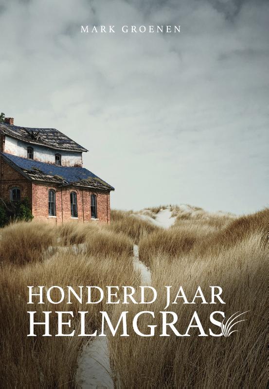 Honderd jaar helmgras