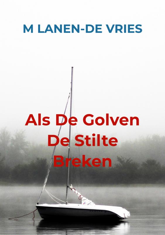 Als De Golven De Stilte Breken