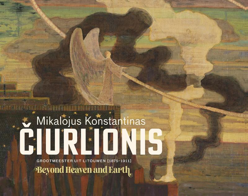 Mikalojus Konstantinas Čiurlionis – Beyond Heaven and Earth