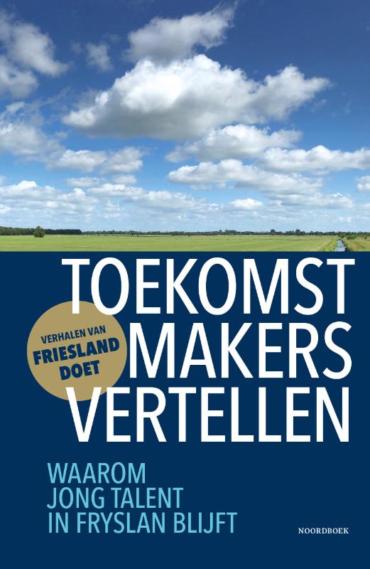 Toekomstmakers vertellen