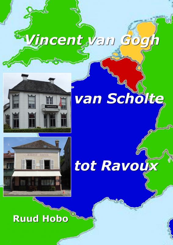 Vincent van Gogh, van Scholte tot Ravoux