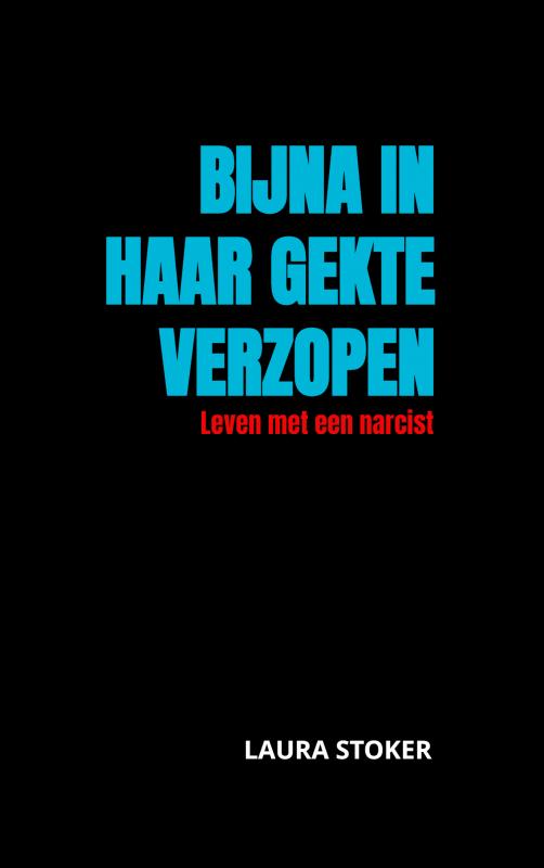 Bijna in haar gekte verzopen