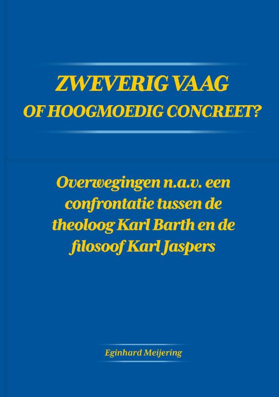 Zweverig vaag of hoogmoedig concreet?