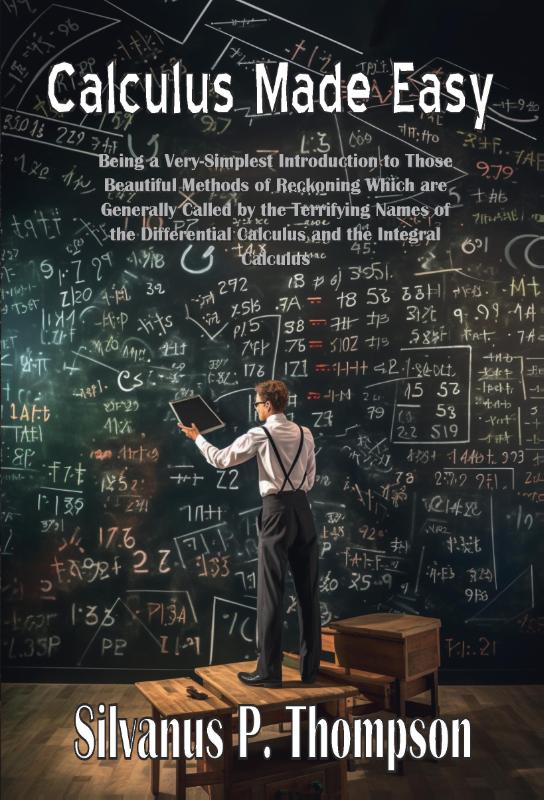 Calculus Made Easy