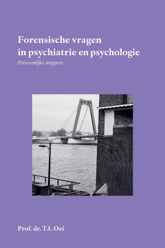 Forensische vragen in psychiatrie en psychologie