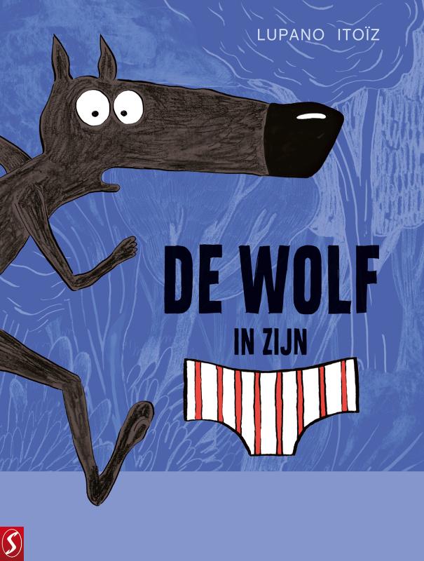 De wolf in zijn onderbroek 1