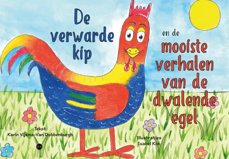 De verwarde kip en de mooiste verhalen van de dwalende egel