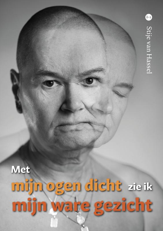 Met mijn ogen dicht zie ik mijn ware gezicht