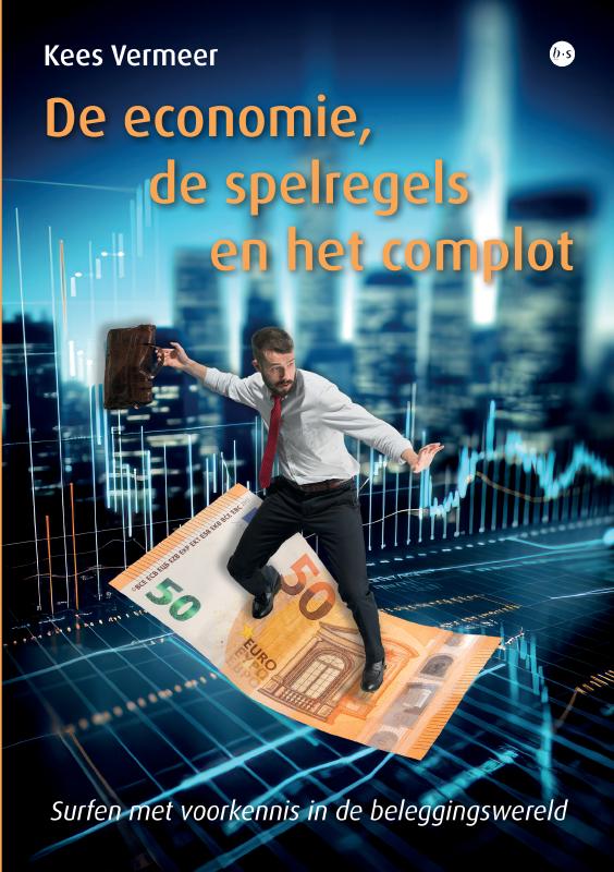 De economie, de spelregels en het complot