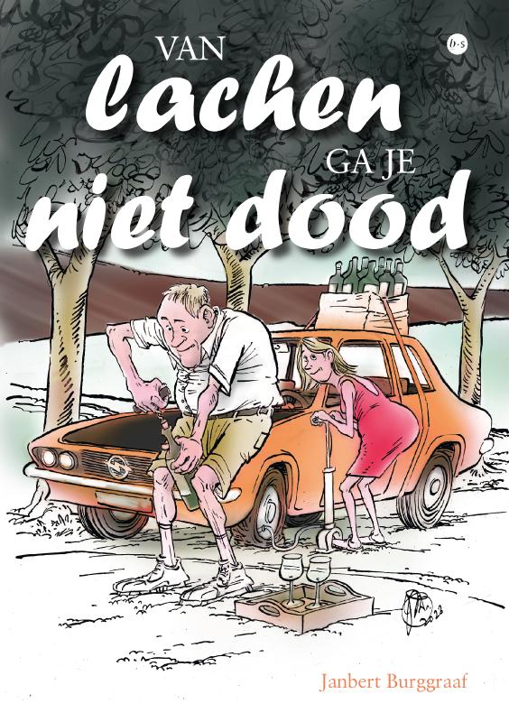 Van lachen ga je niet dood