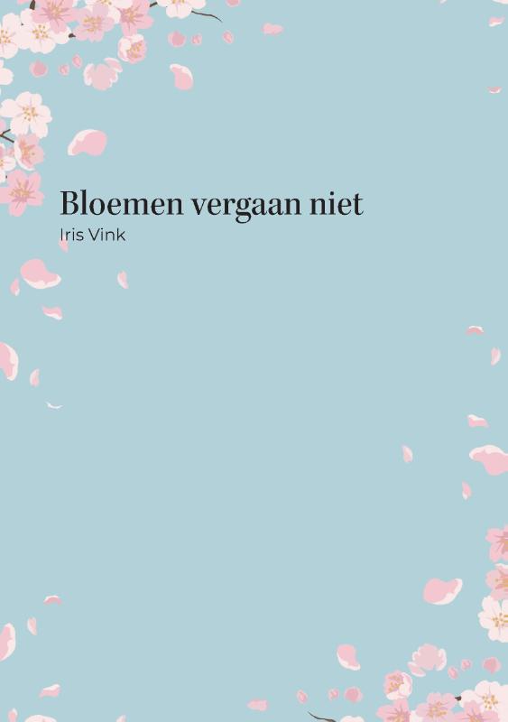 Bloemen vergaan niet
