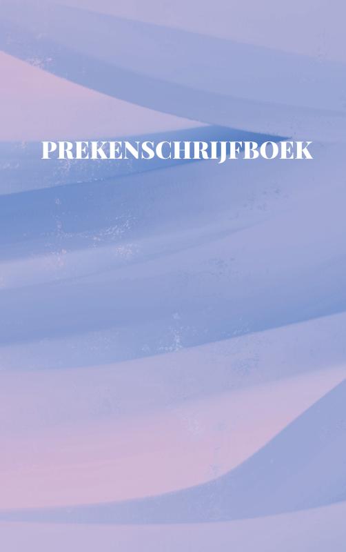 Prekenschrijfboek - invulboek voor Mannen, Vrouwen en Jeugd