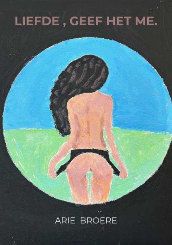 Liefde , Geef het me.