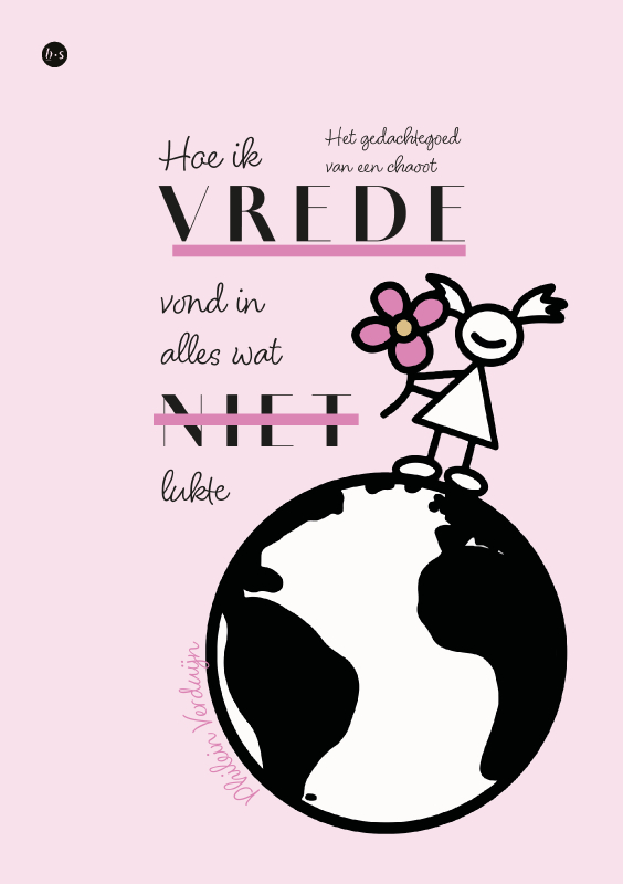 Hoe ik vrede vond in alles wat niet lukte